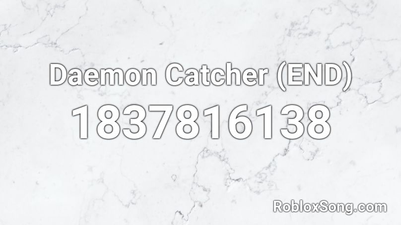 Daemon Catcher (END) Roblox ID