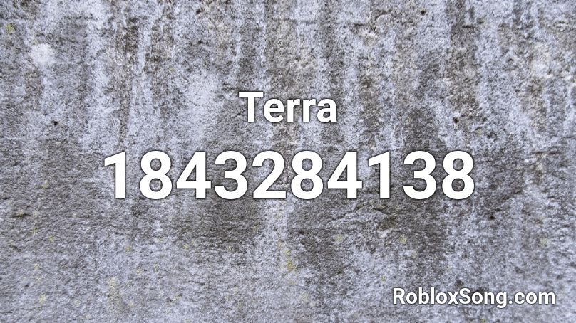 Terra Roblox ID