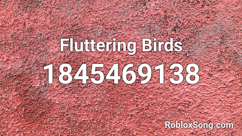 Fluttering Birds Roblox ID
