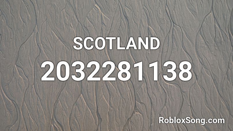 SCOTLAND  Roblox ID