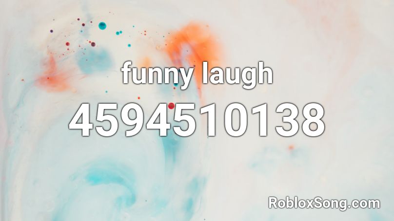 funny laugh Roblox ID