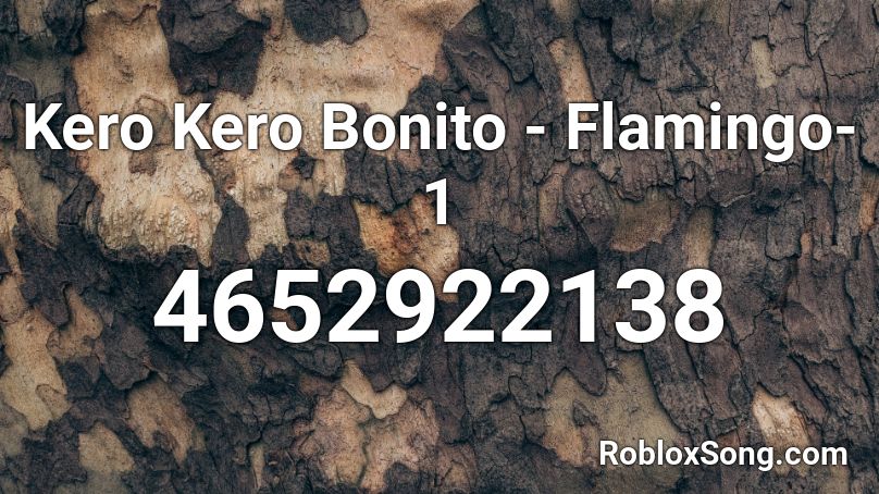 Kero Kero Bonito Flamingo 1 Roblox Id Roblox Music Codes - kero kero bonito flamingo earrape roblox id