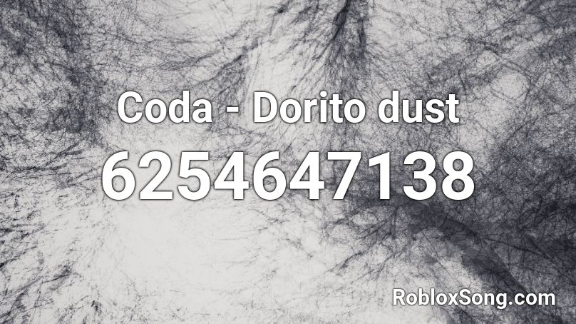 Coda - Dorito dust Roblox ID