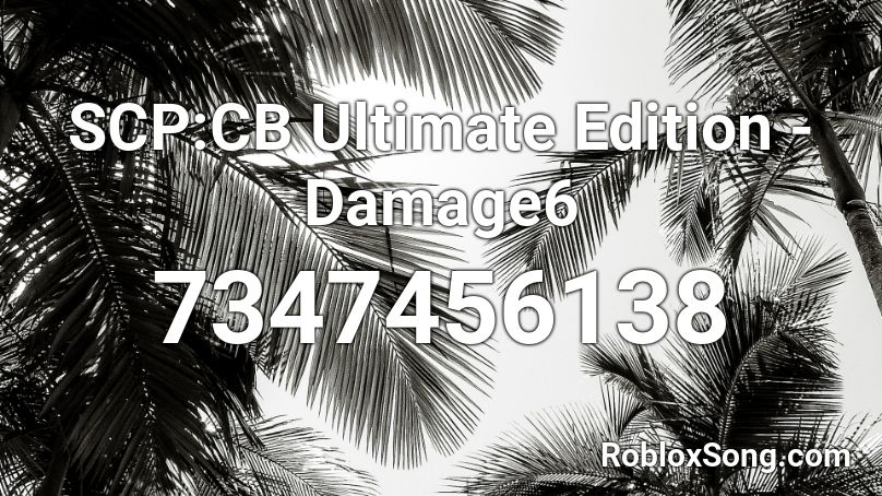 SCP:CB Ultimate Edition - Damage6 Roblox ID