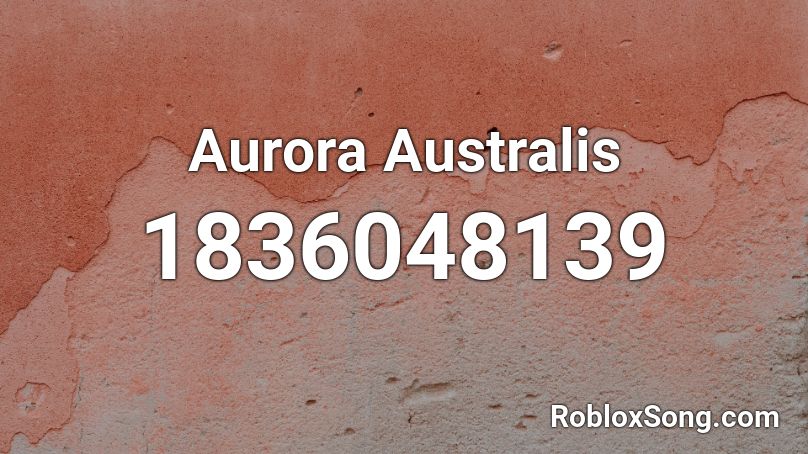 Aurora Australis Roblox ID