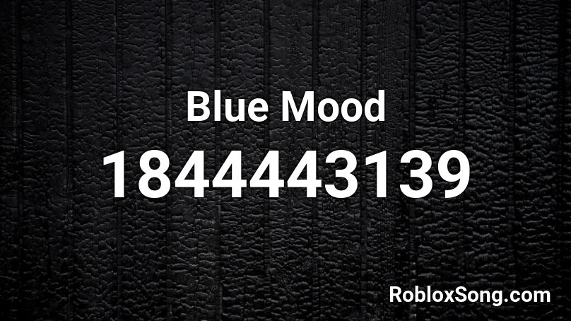 Blue Mood Roblox ID