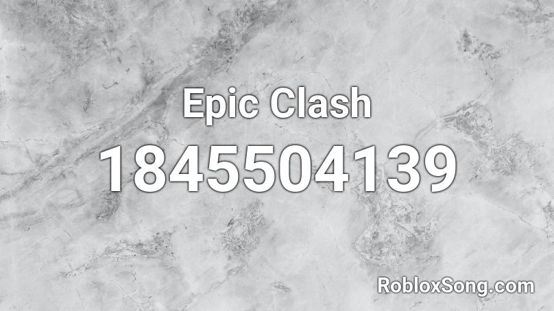 Epic Clash Roblox ID