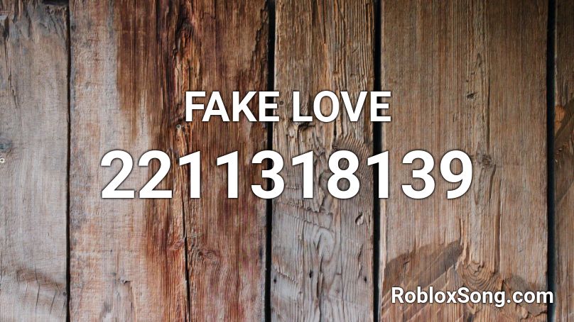 Fake Love Roblox Id Roblox Music Codes - fake love bts roblox song id