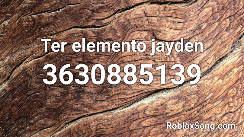 Ter elemento jayden Roblox ID