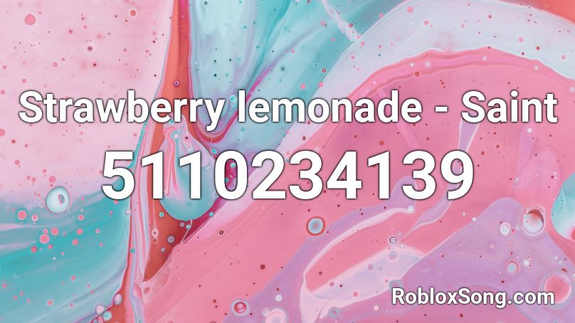 Strawberry lemonade - Saint Roblox ID