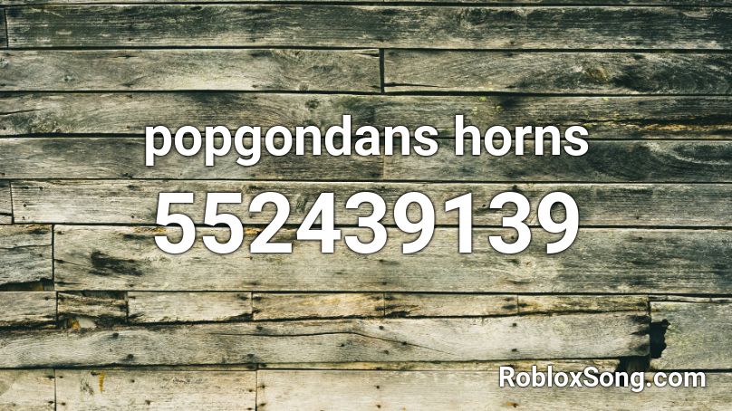 popgondans horns Roblox ID