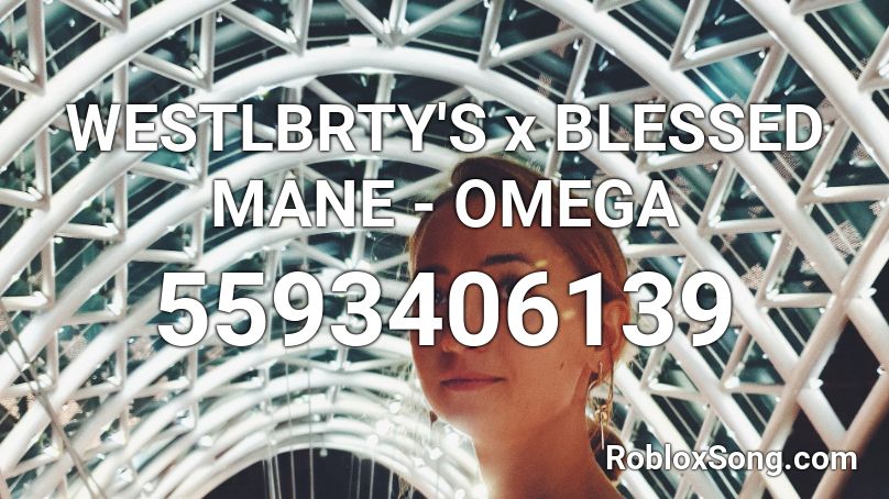 Westlbrty S X Blessed Mane Omega Roblox Id Roblox Music Codes - codes for area omega roblox