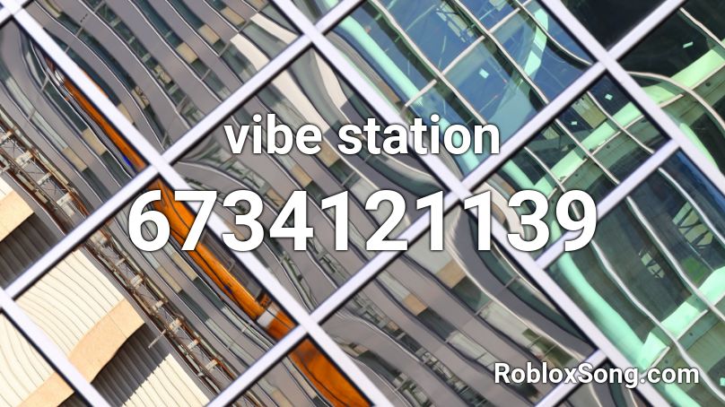 vibe station Roblox ID