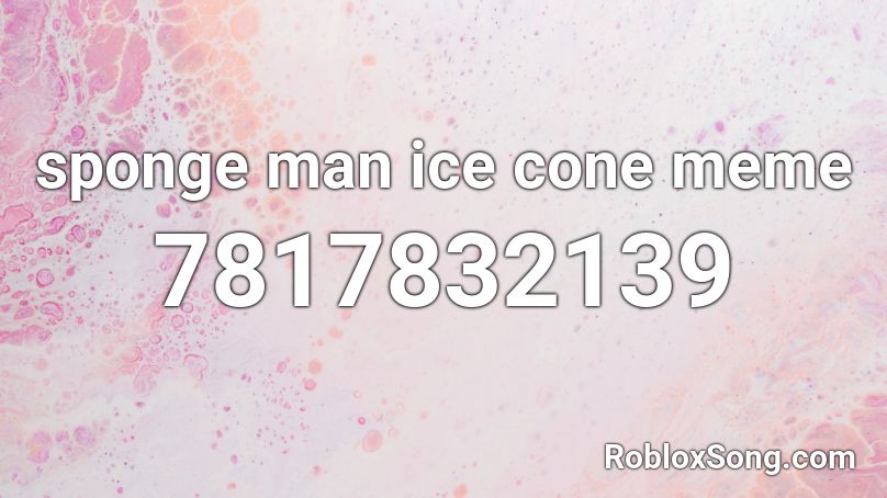sponge man ice cone meme Roblox ID