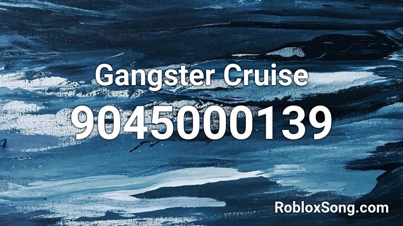 Gangster Cruise Roblox ID