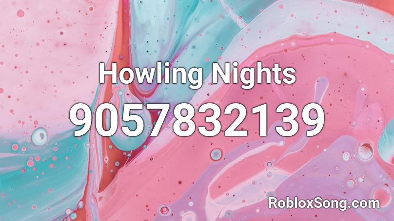 Howling Nights Roblox ID