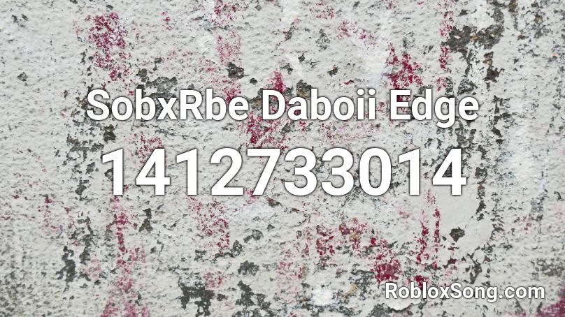 SobxRbe Daboii Edge Roblox ID