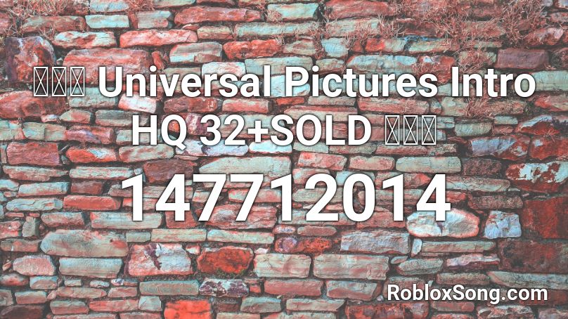 【🔊】 Universal Pictures Intro HQ 32+SOLD 【🔊】 Roblox ID