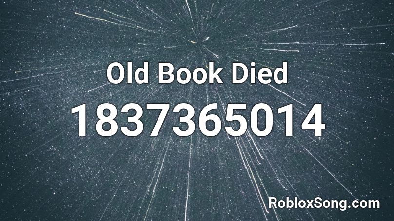 Old Book Died Roblox ID