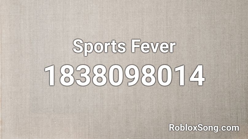 Sports Fever Roblox ID