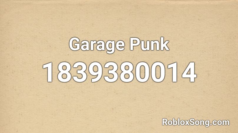 Garage Punk Roblox ID