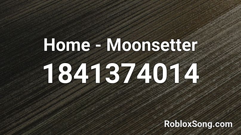 Home - Moonsetter Roblox ID
