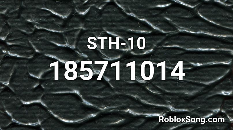 STH-10 Roblox ID