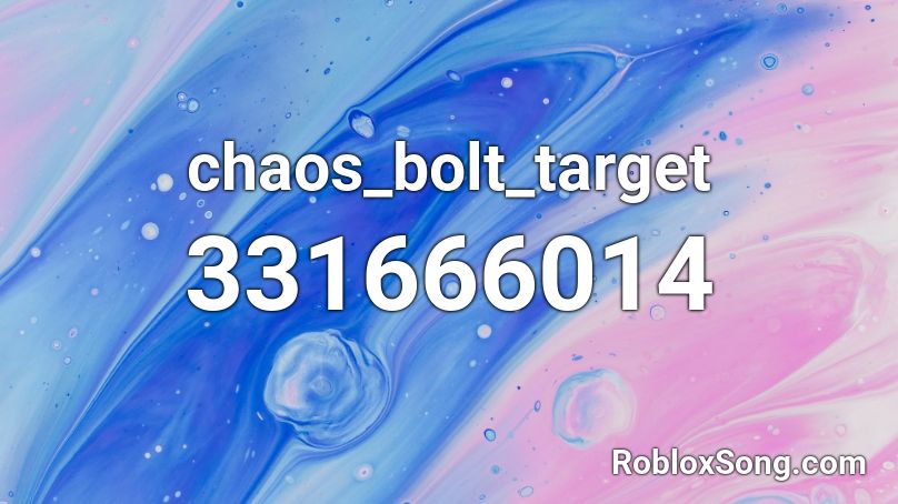 chaos_bolt_target Roblox ID