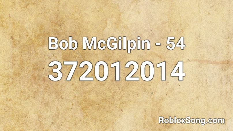 Bob McGilpin - 54 Roblox ID