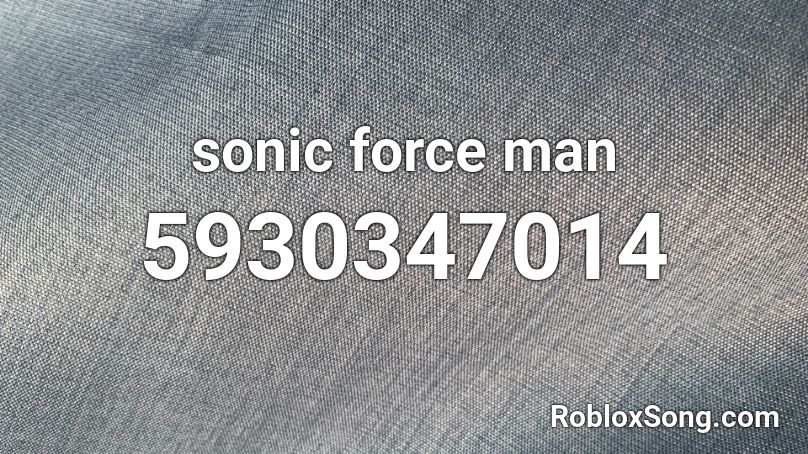 sonic force man Roblox ID
