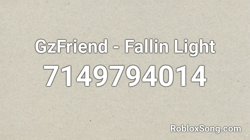 GFRlEND (여자친구) - Fallin Light (天使の梯子) (full) Roblox ID