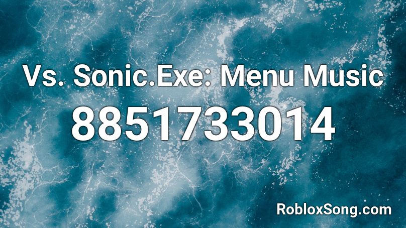 Vs. Sonic.Exe: Menu Music Roblox ID