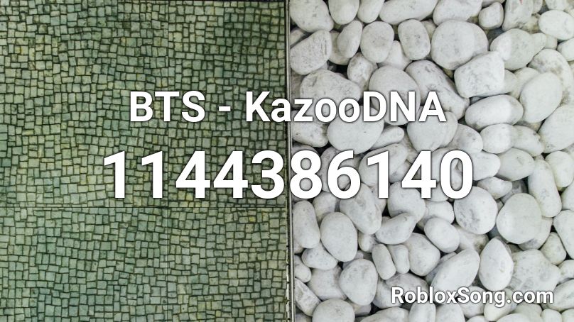 BTS - KazooDNA  Roblox ID