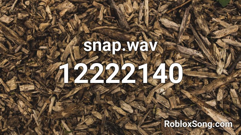 snap.wav Roblox ID