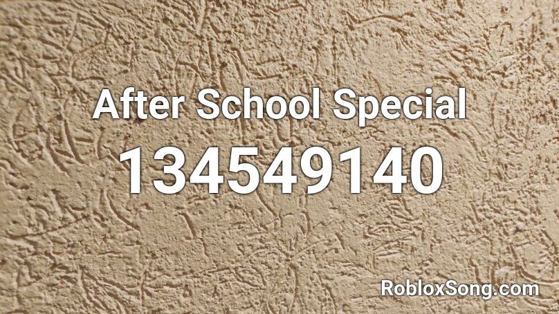 After School Special Roblox ID