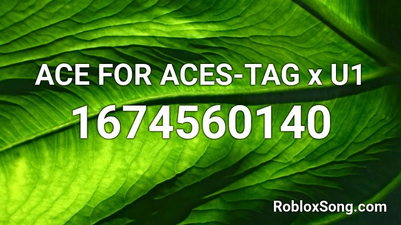 ACE FOR ACES-TAG x U1 Roblox ID