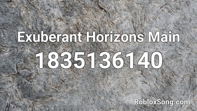 Exuberant Horizons Main Roblox ID