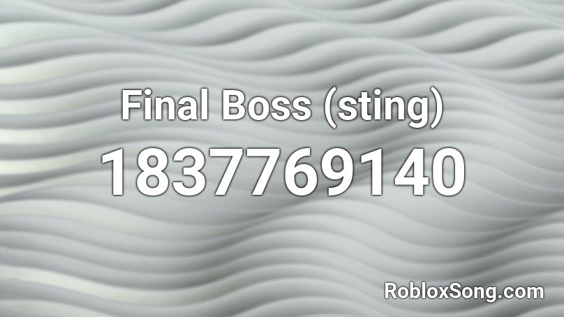 Final Boss (sting) Roblox ID