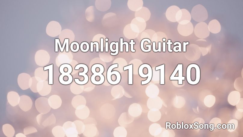 Moonlight Guitar Roblox ID