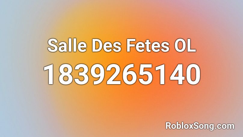 Salle Des Fetes OL Roblox ID