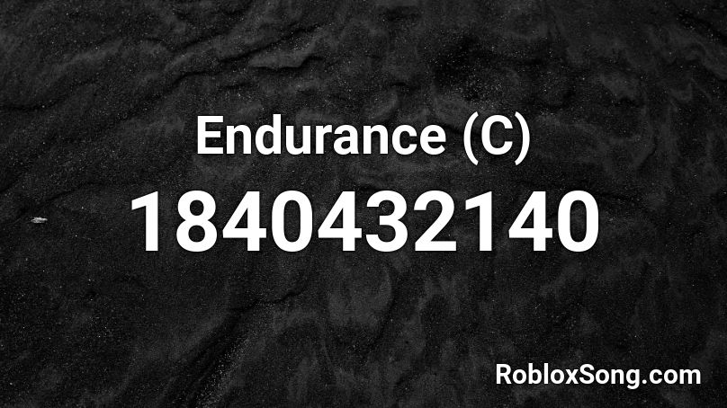 Endurance (C) Roblox ID