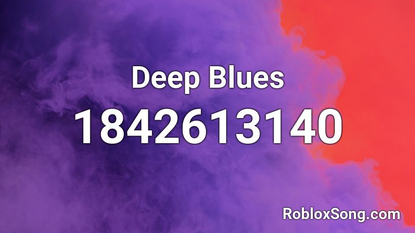 Deep Blues Roblox ID