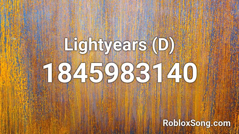 Lightyears (D) Roblox ID