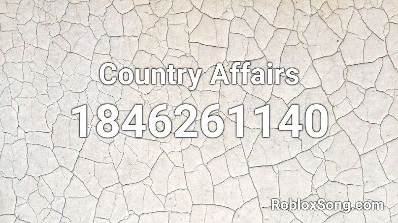 Country Affairs Roblox ID