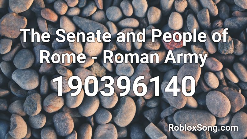 The Senate and People of Rome - Roman Army Roblox ID