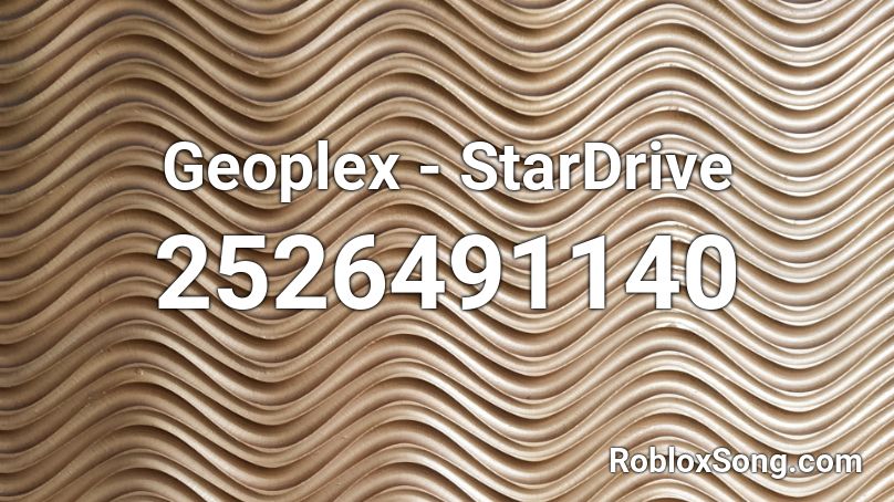 Geoplex - StarDrive Roblox ID