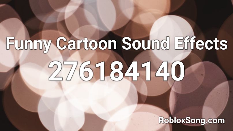 Funny Cartoon Sound Effects Roblox ID