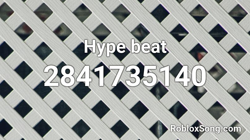 beat hype roblox song remember rating button updated please