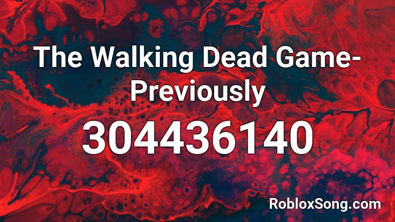 The Walking Dead Game-Previously Roblox ID