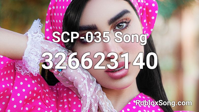 SCP-035 Song Roblox ID